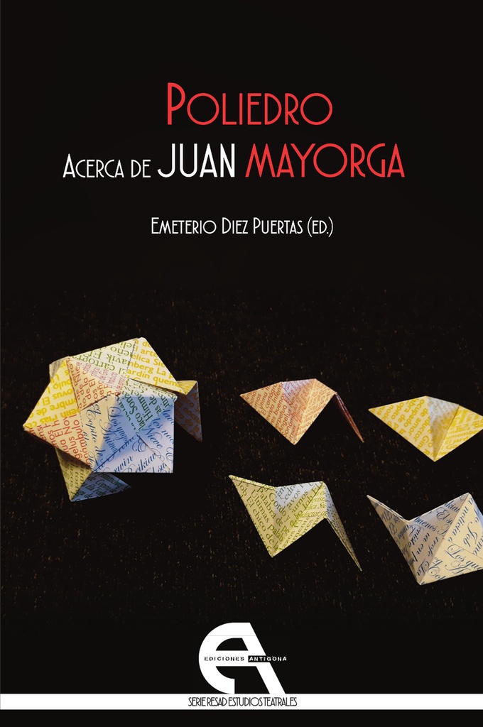 Poliedro. Acerca de Juan Mayorga