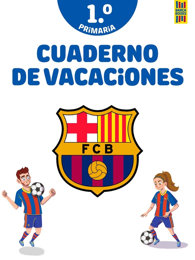 Barça. Cuaderno de vacaciones. 1º de primaria