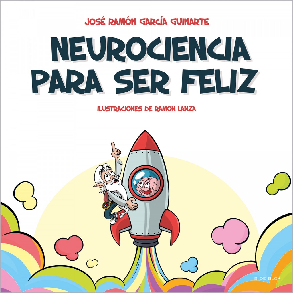 Neurociencia para ser feliz