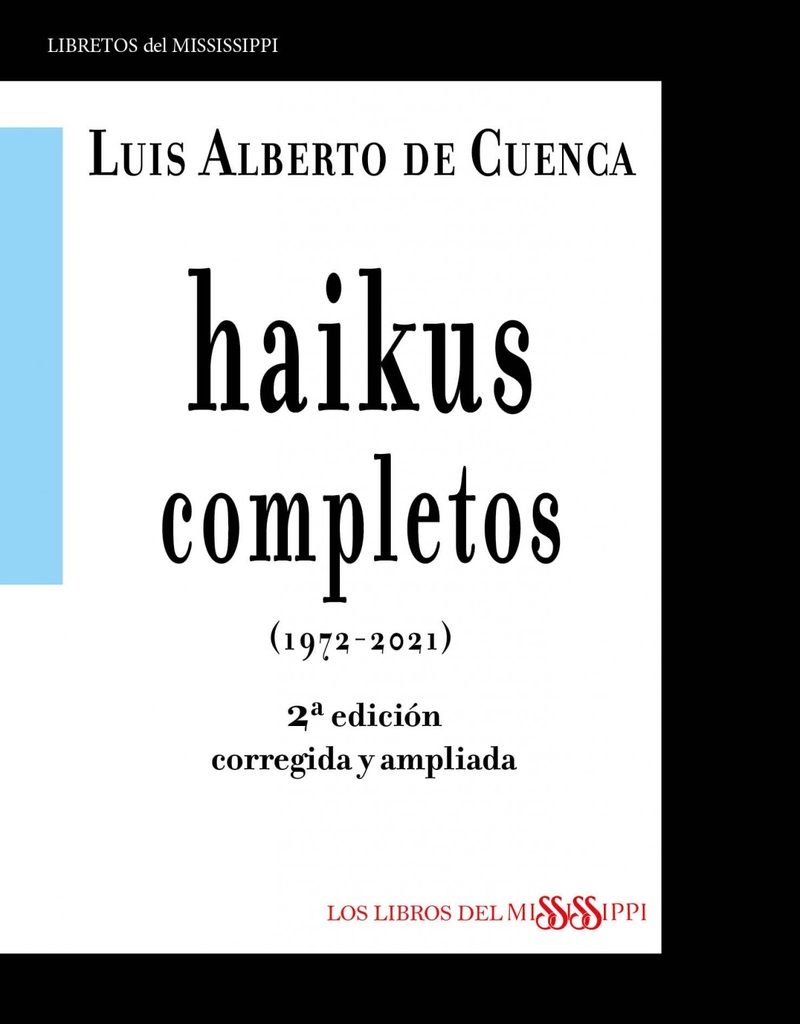 HAIKUS COMPLETOS (1972-2021) - 2ª edición corregida y ampliada