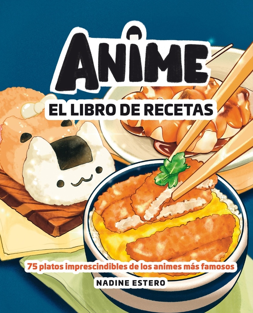 Anime. El libro de recetas