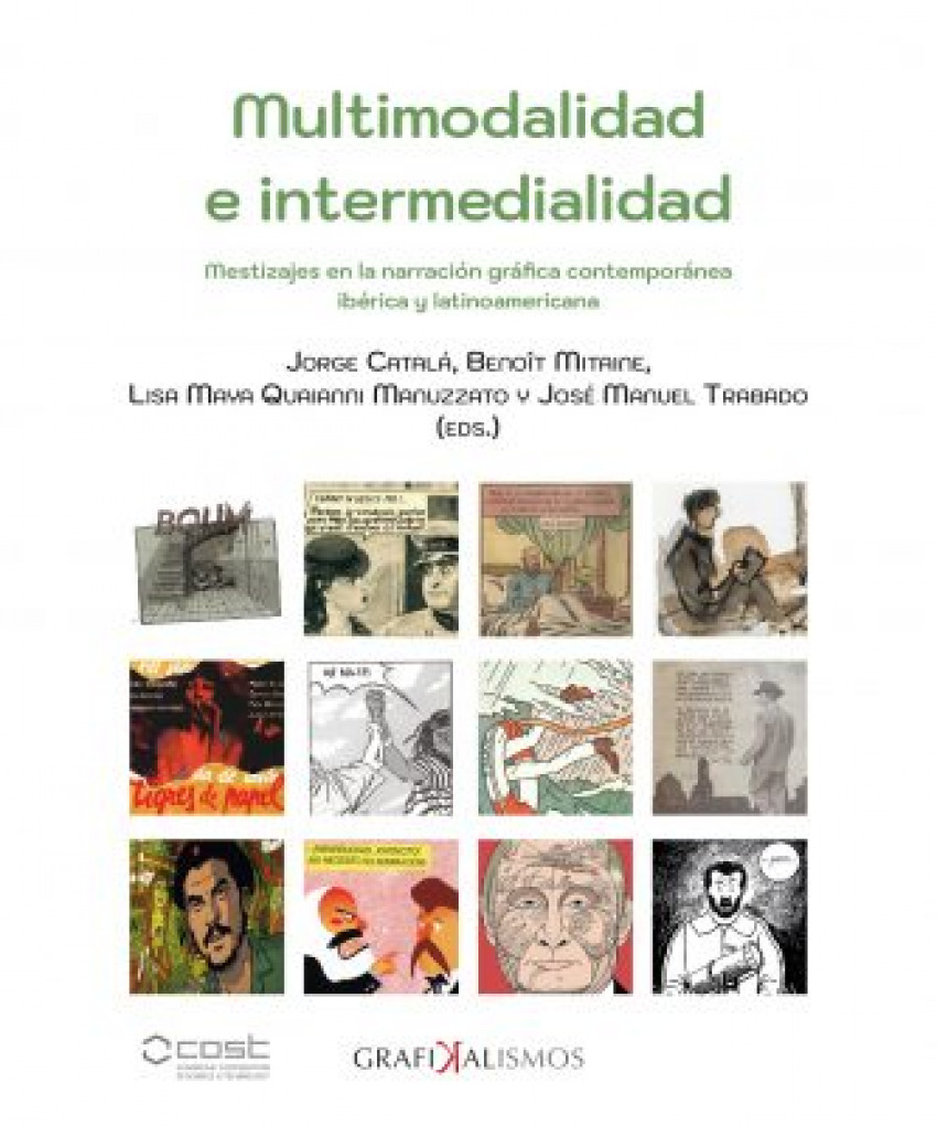 Multimodalidad e intermedialidad. Mestizajes en la narración gráfica contemporánea ibérica y latinoamericana.