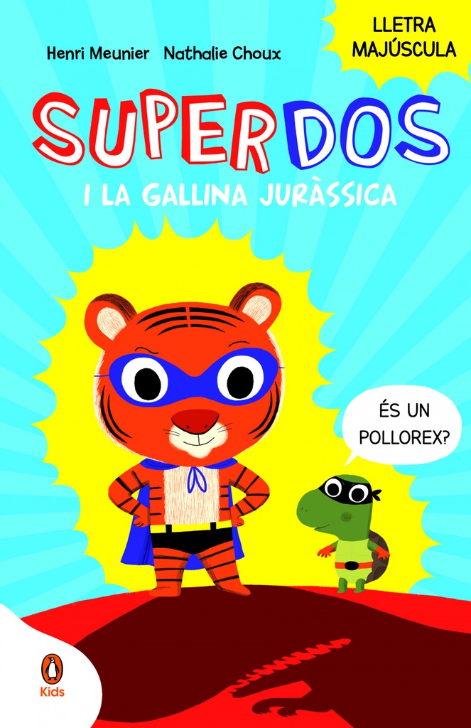 SuperDos i la gallina juràssica (SuperDos 1)