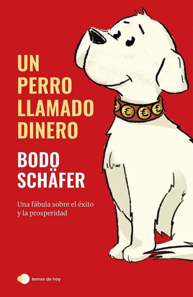 UN PERRO LLAMADO DINERO