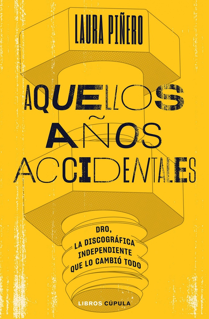 AQUELLOS AÑOS ACCIDENTALES