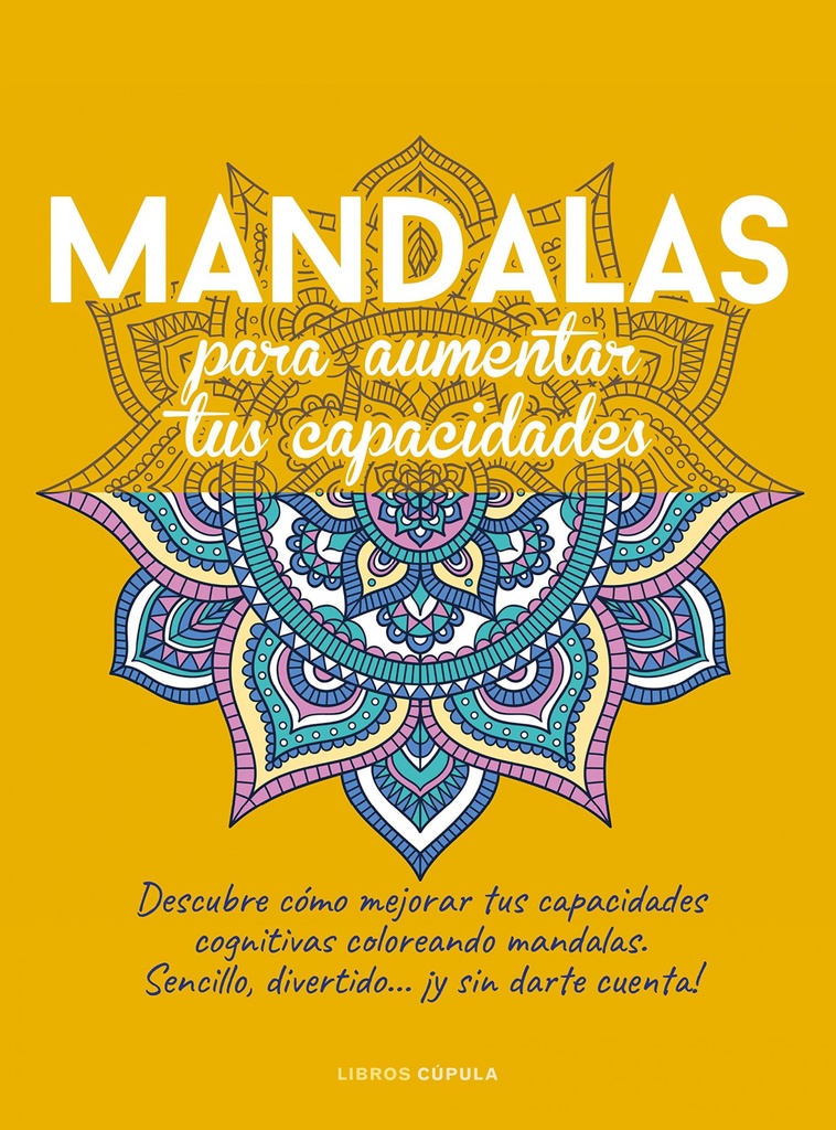 MANDALAS PARA AUMENTAR TUS CAPACIDADES