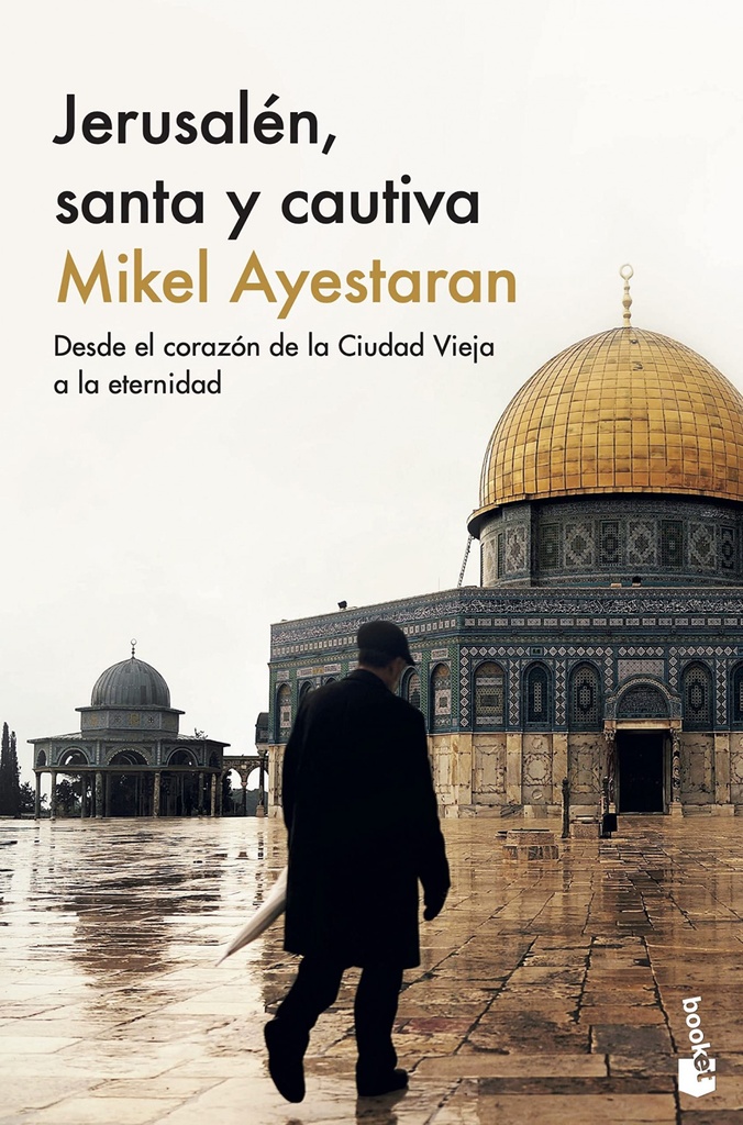 JERUSALEN, SANTA Y CAUTIVA