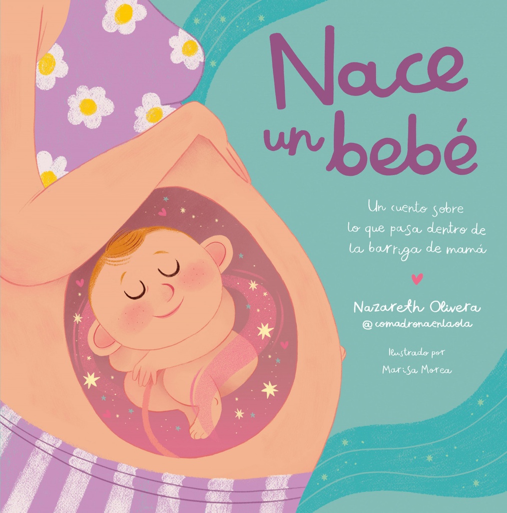 Nace un bebé. ¿Qué pasa dentro de la barriga de mamá?