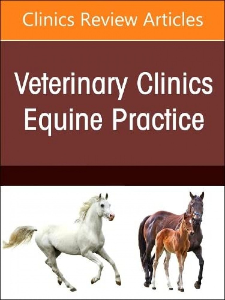 EQUINE INFECTIOUS DISEASES VETERINARY CLINICS VOL.39-1