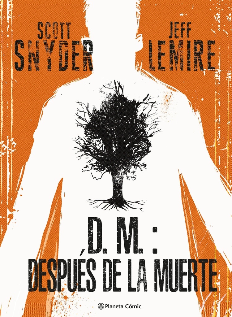 D.M.: Después de la muerte