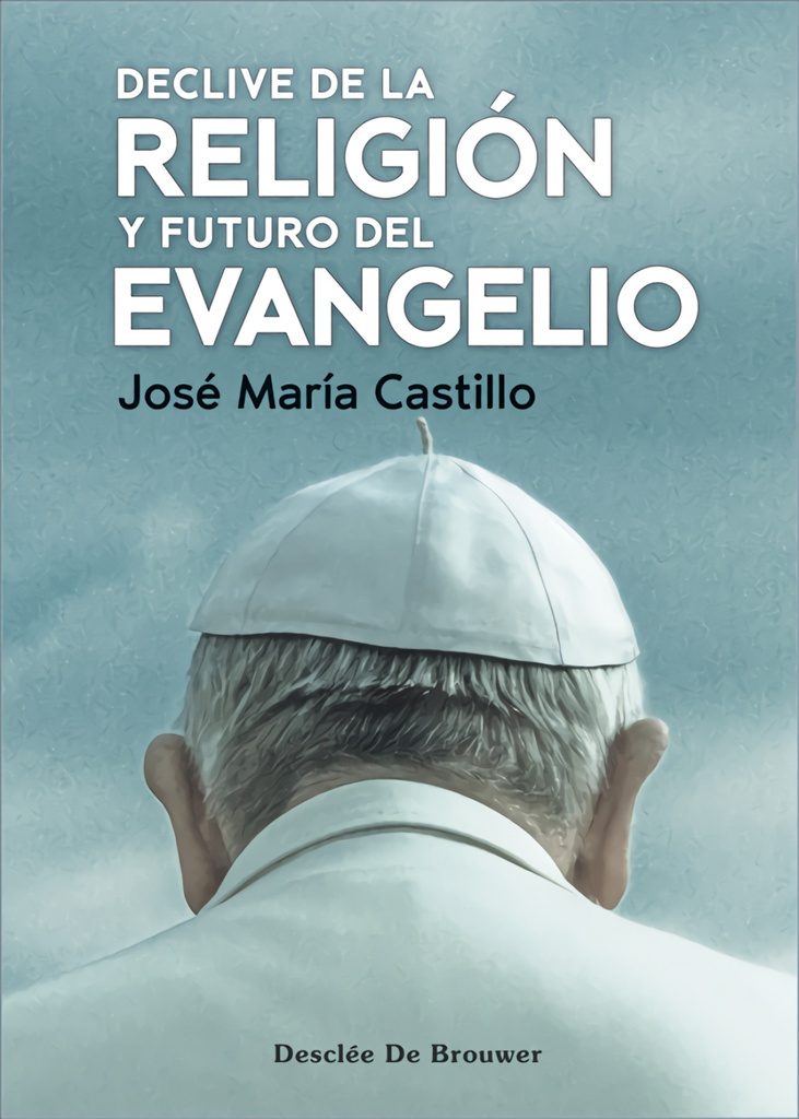 DECLIVE DE LA RELIGION Y FUTURO EVANGELIO.(CUATRO VIENTOS)