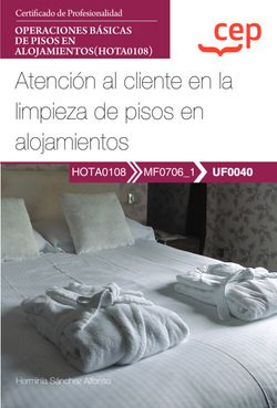 MANUAL ATENCION AL CLIENTE EN LA LIMPIEZA DE PISOS EN ALOJAMIENTOS