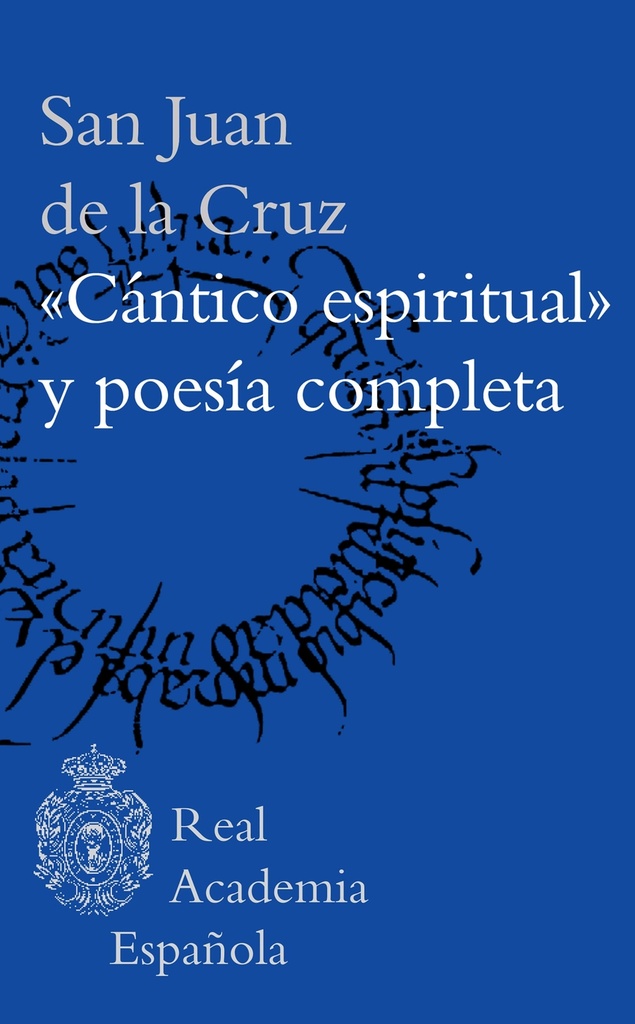 ´Cántico espiritual´ y poesía completa