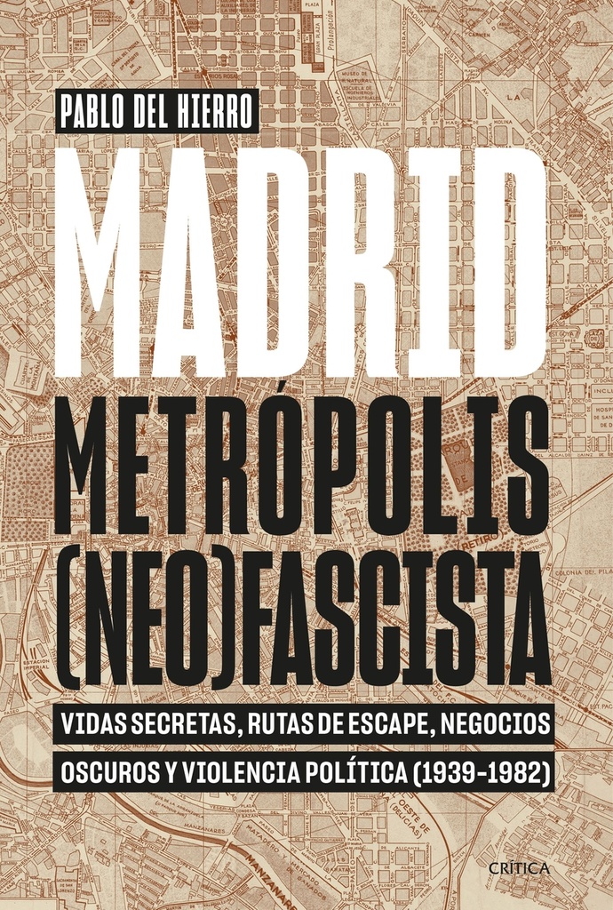 Madrid, metrópolis (neo)fascista