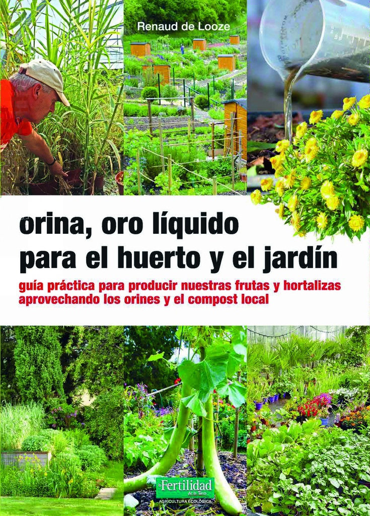 Orina, oro líquido para el huerto y el jardín