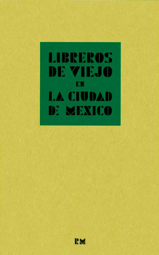 Libreros de viejo en la Ciudad de México