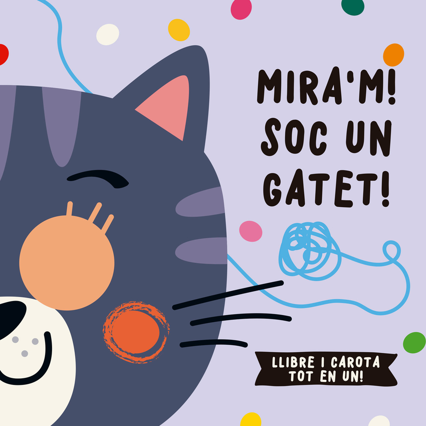 Mira´m! Soc un gatet!