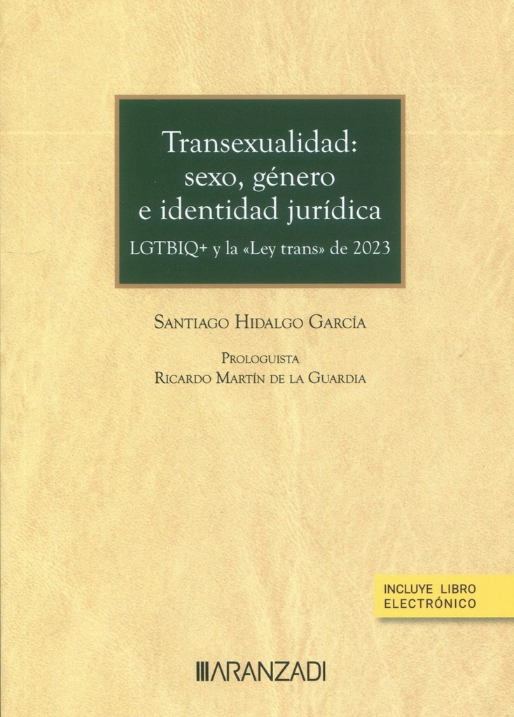 Transexualidad: sexo, género e identidad jurídica (Papel + e-book)