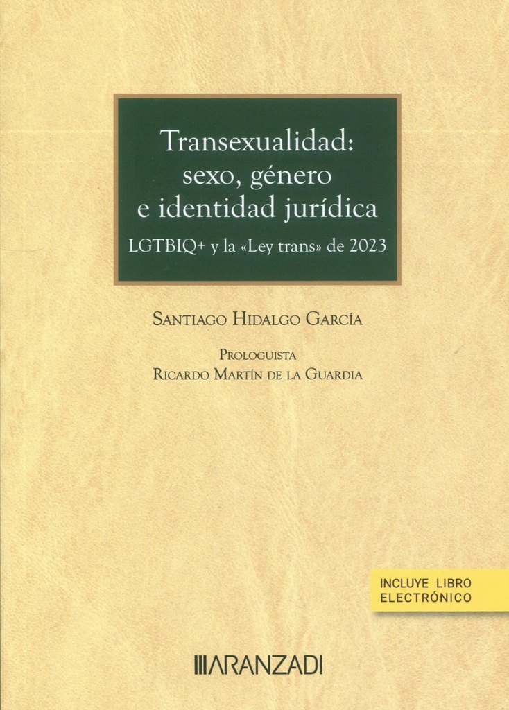 Transexualidad: sexo, género e identidad jurídica (Papel + e-book)