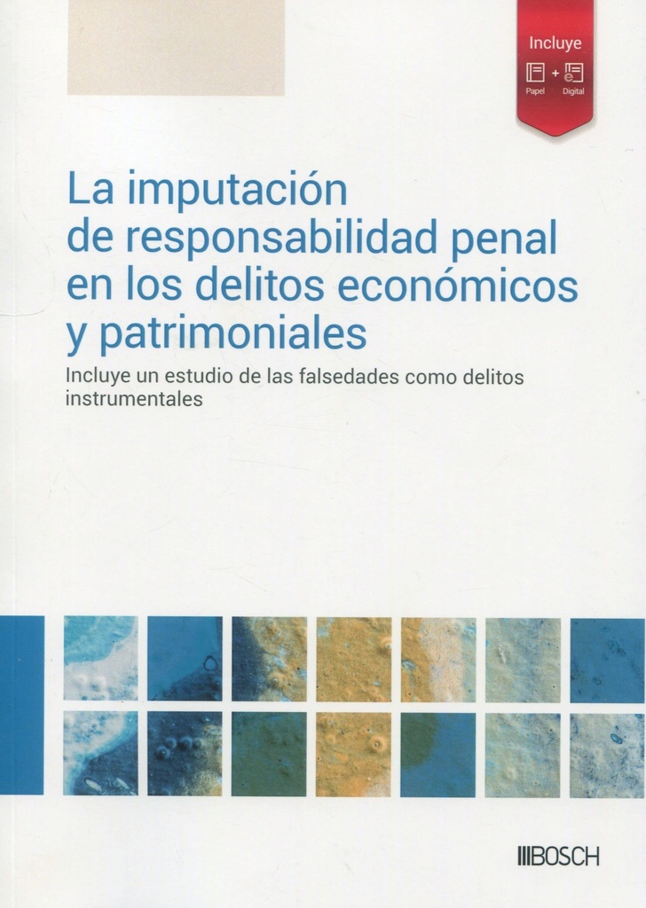 La imputación de responsabilidad penal en los delitos económicos y patrimoniales