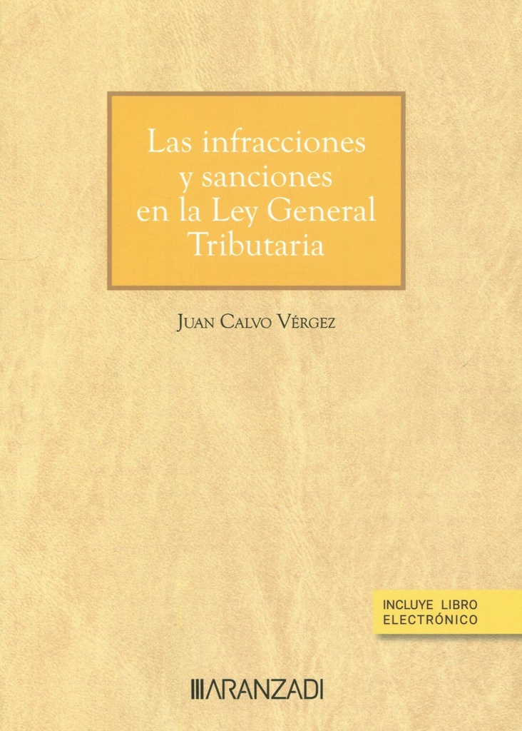 Las infracciones y sanciones en la Ley General Tributaria (Papel + e-book)