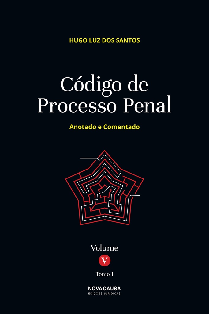 CÓDIGO DE PROCESSO PENAL VOLUME V TOMO I