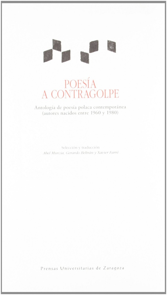 Poesía a contragolpe. Antología de poesía polaca contemporánea