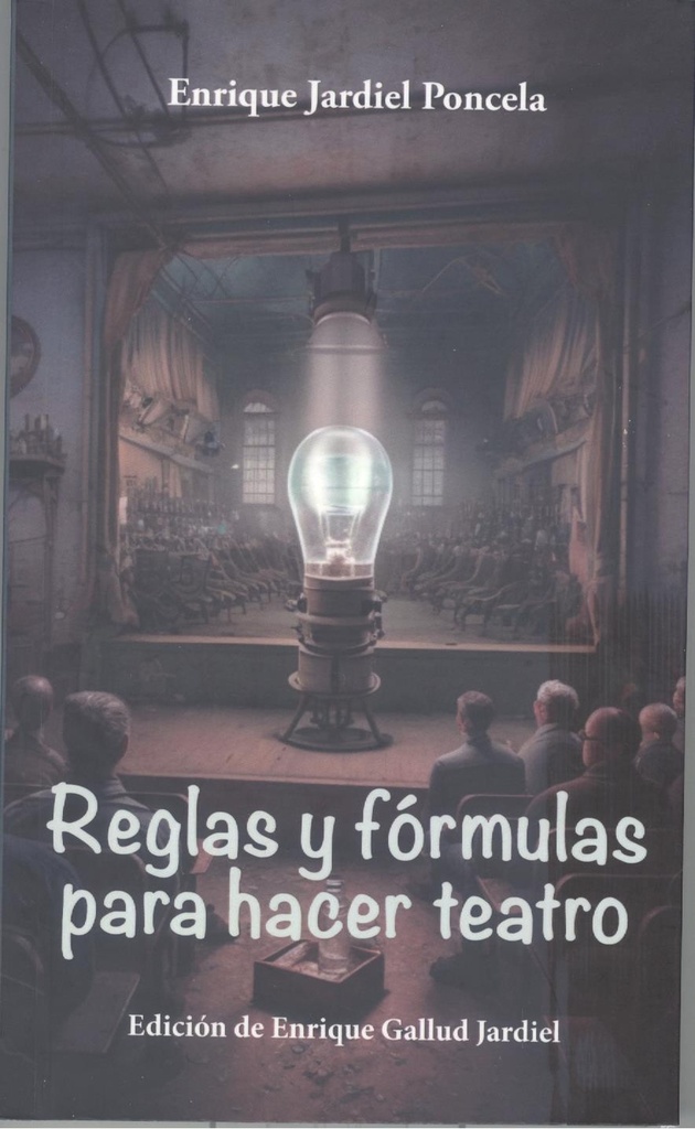 REGLAS Y FORMULAS PARA HACER TEATRO