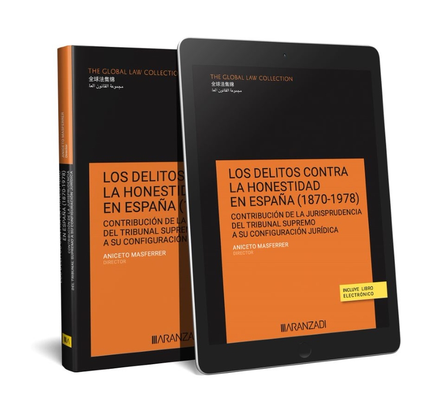 Los delitos contra la honestidad en España (1870û1978) (Papel + e-book)