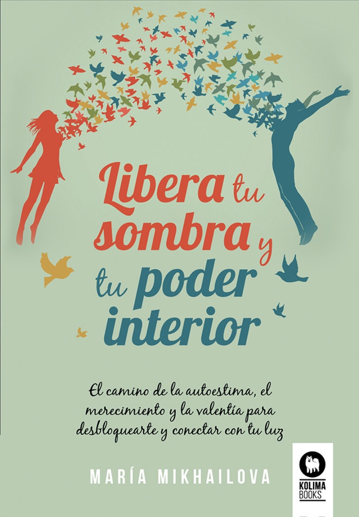 Libera tu sombra y tu poder interior