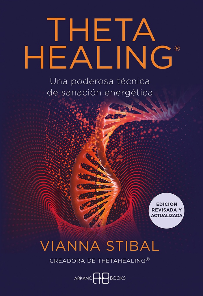 ThetaHealing« - Edición revisada y actualizada