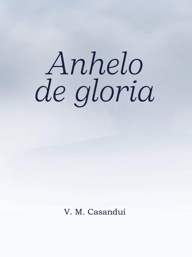 ANHELO DE GLORIA