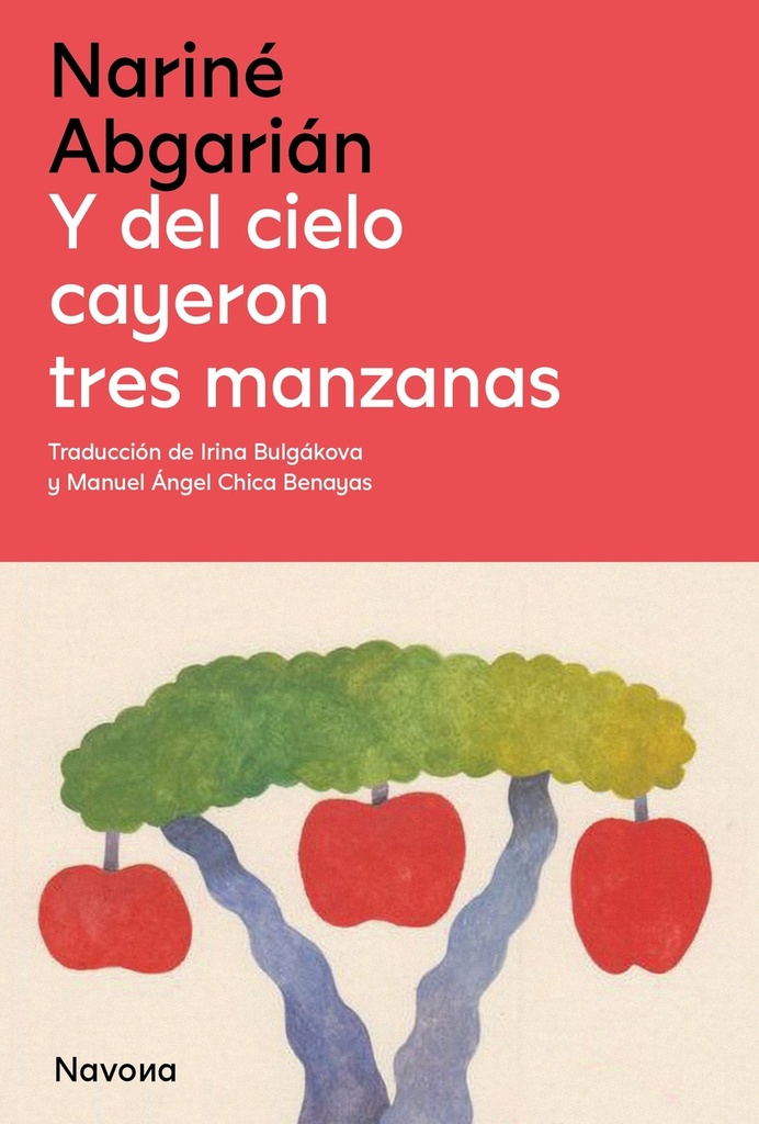 Y del cielo cayeron tres manzanas