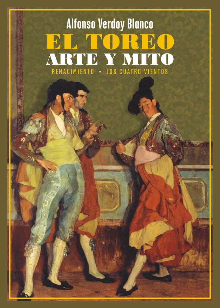 El toreo. Arte y mito