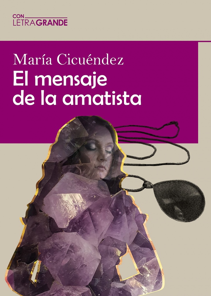 El mensaje de la amatista (Edición en letra grande)