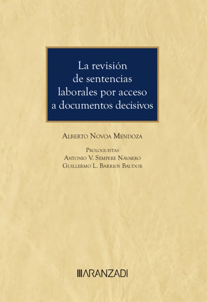 La revisión de sentencias laborales por acceso a documentos decisivos (Papel + e-book)