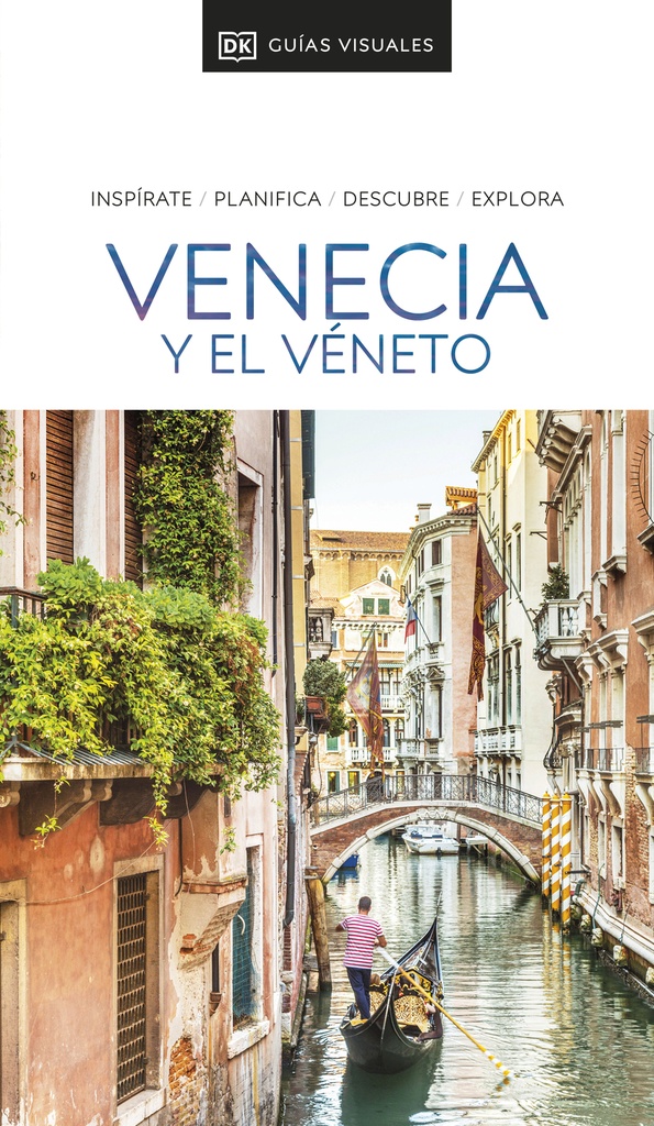 Guía Visual Venecia y el Véneto