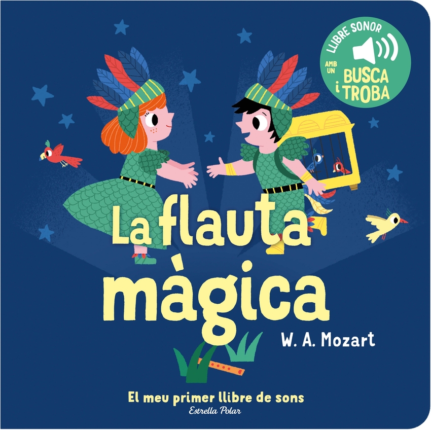 La flauta màgica. El meu primer llibre de sons