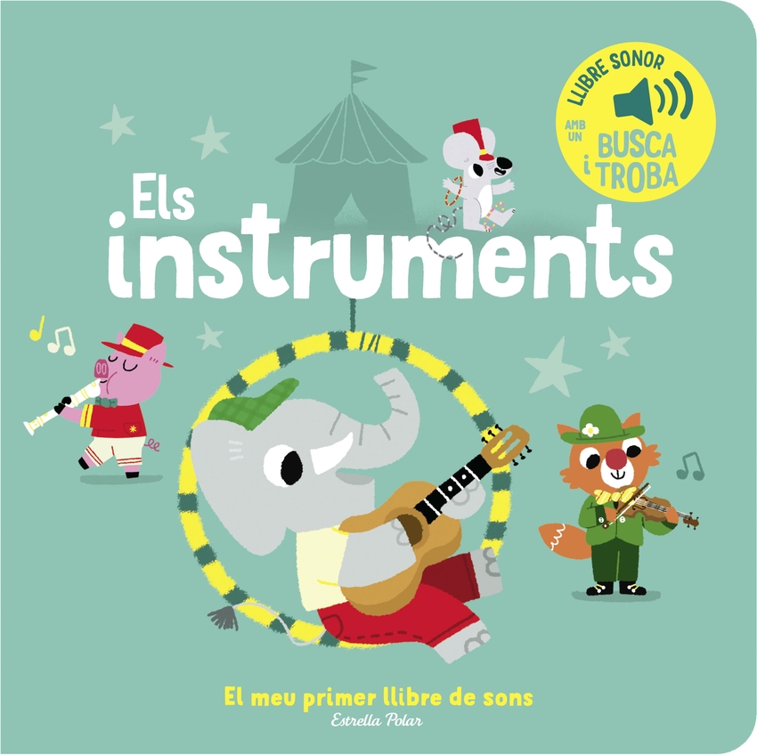 Els instruments. El meu primer llibre de sons