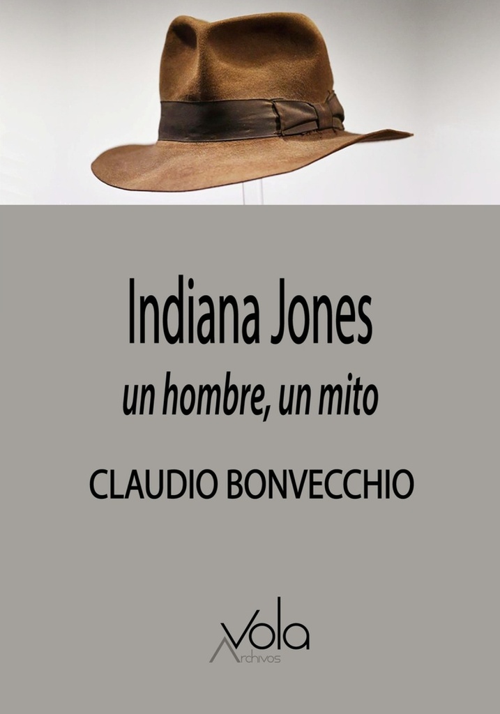 Indiana Jones: un hombre, un mito