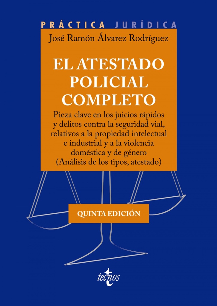 El atestado policial completo