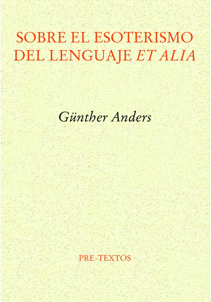 Sobre el esoterismo del lenguaje et alia
