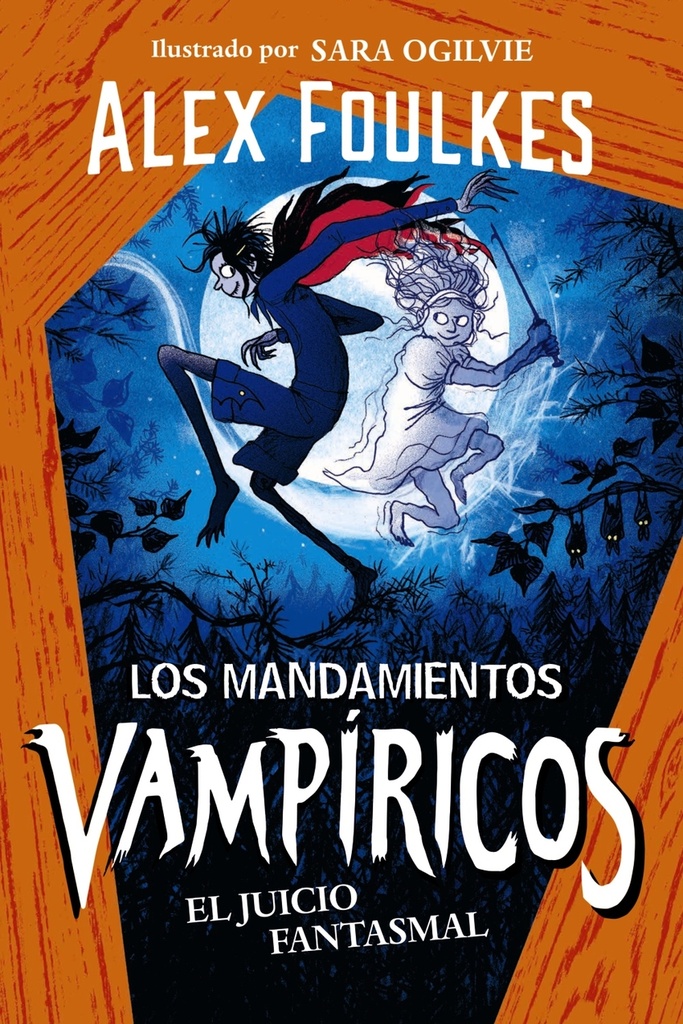 Los mandamientos vampíricos 2. El juicio fantasmal