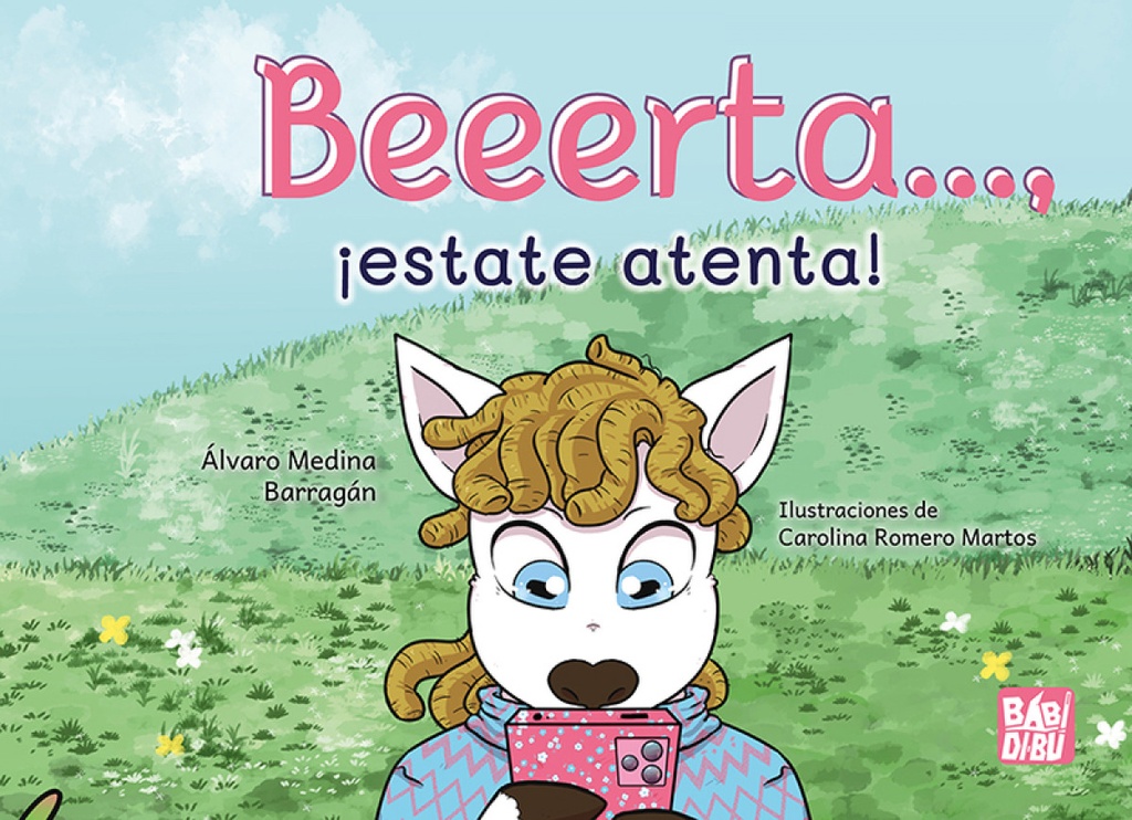 Beeeerta..., ¡estate atenta!