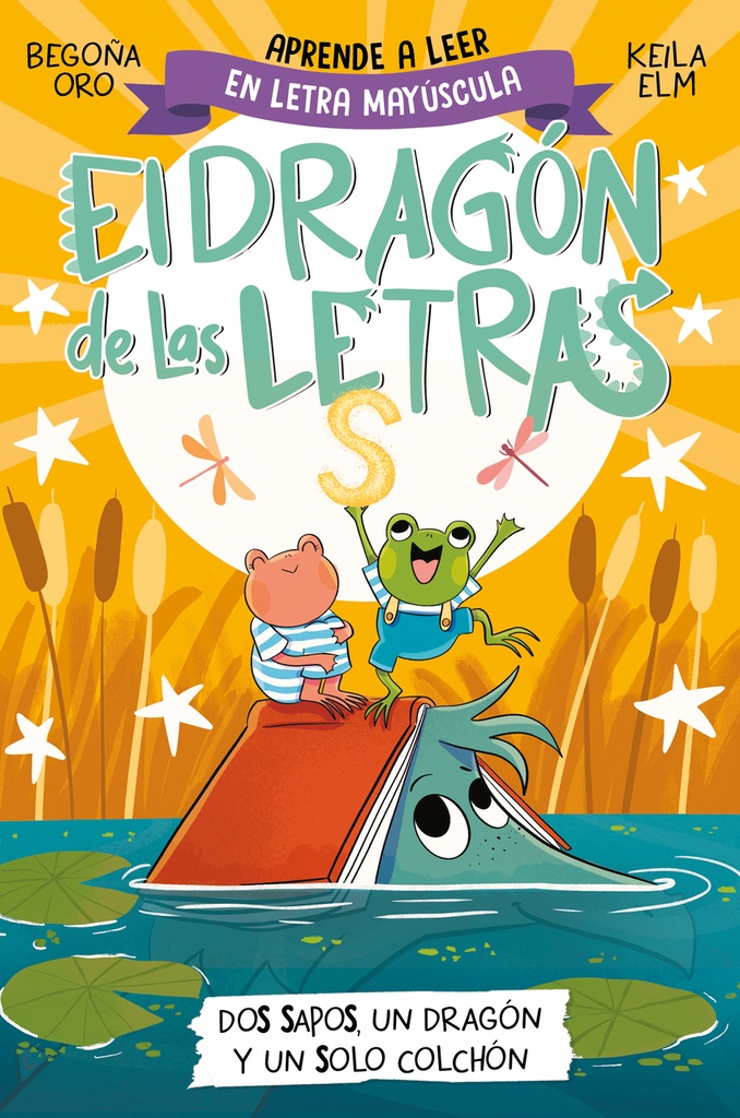 El dragón de las letras 4 - Dos sapos, un dragón y un solo colchón