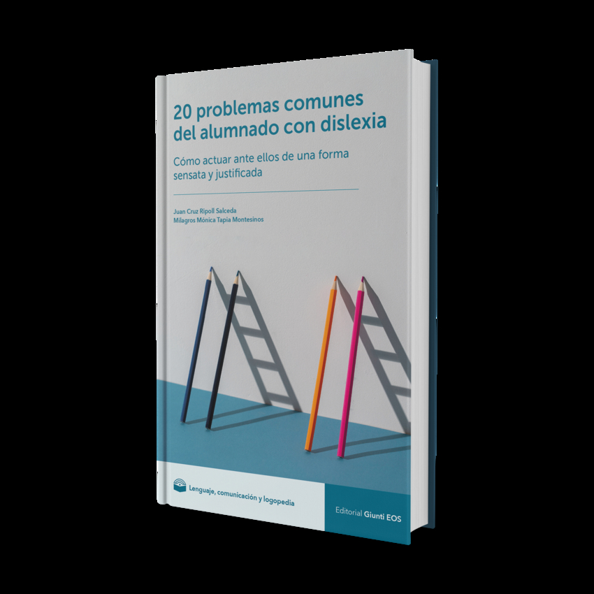 20 problemas comunes del alumnado con dislexia. Cómo actuar ante ellos de una forma sensata y justificada