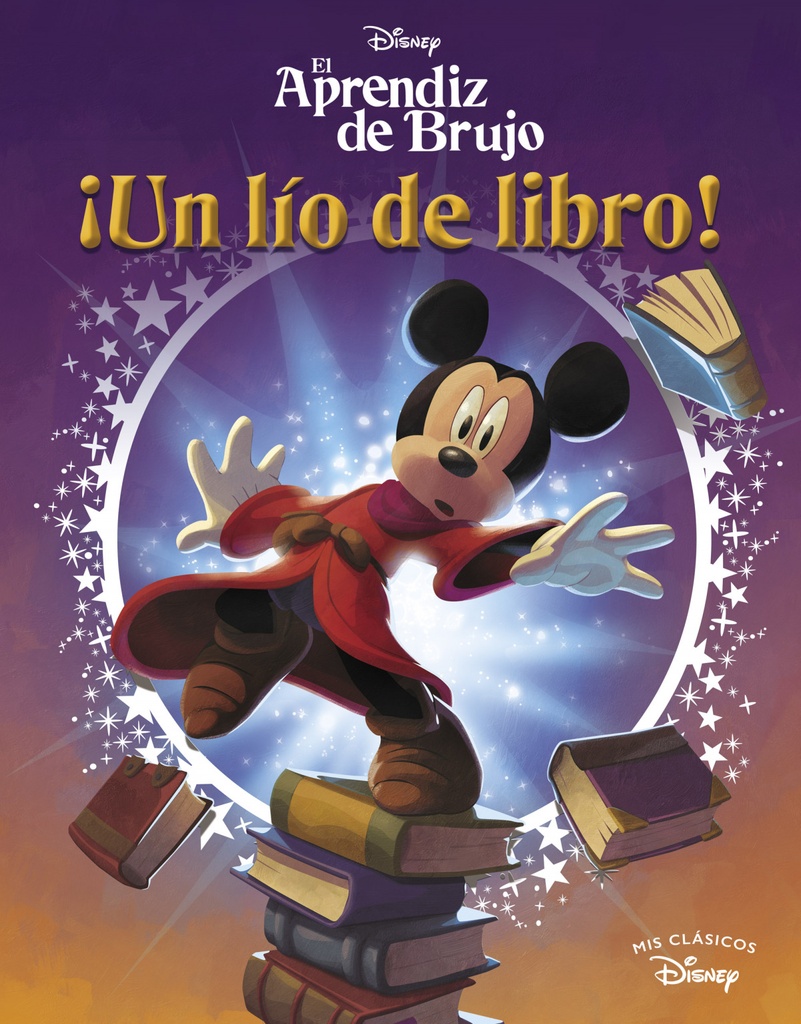 El aprendiz de brujo. Un lío de libro (Mis Clásicos Disney)