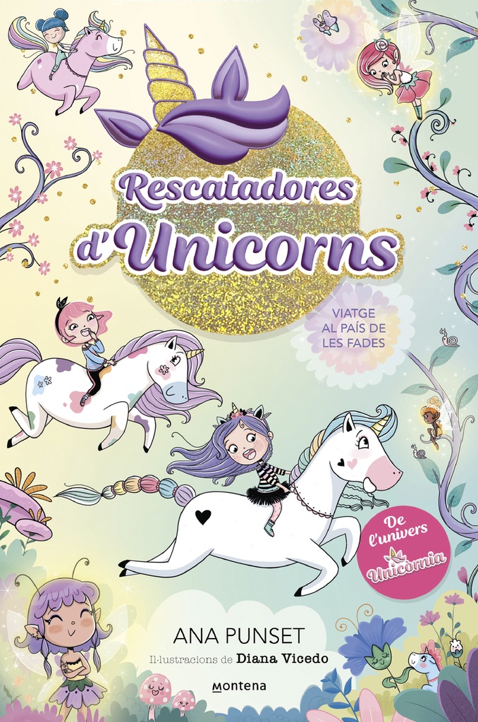 Rescatadores d´Unicorns 2 - Viatge al país de les fades
