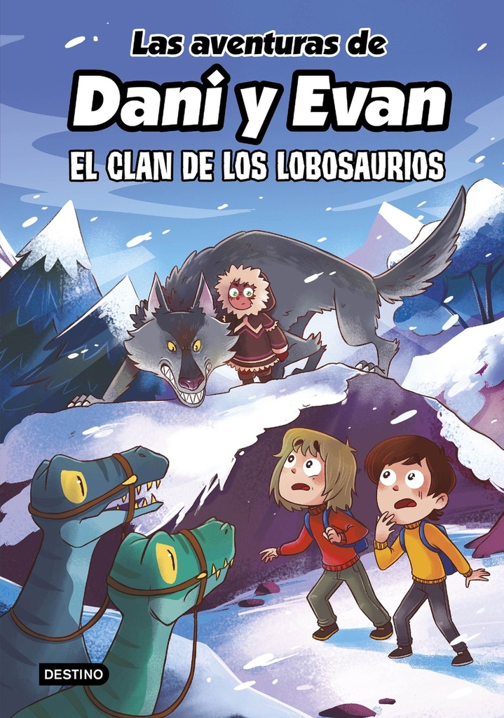 Las aventuras de Dani y Evan 8. El clan de los Lobosaurios