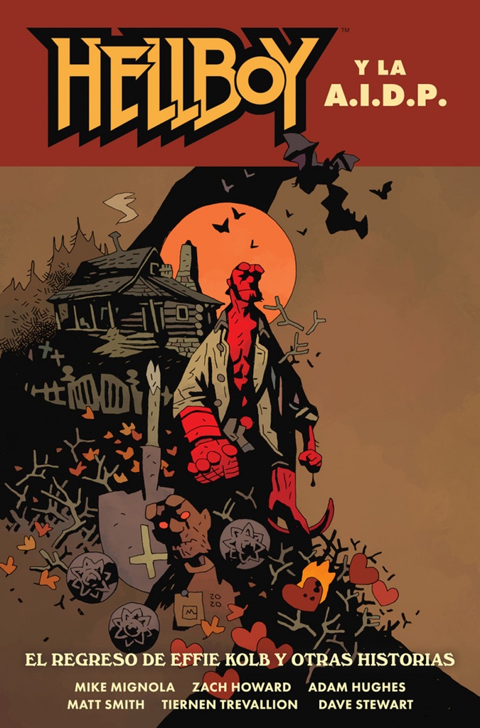 HELLBOY 28: HELLBOY Y LA AIDP. EL REGRESO DE EFFIE KOLB Y OTRAS HISTORIAS